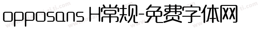 opposans H常规字体转换